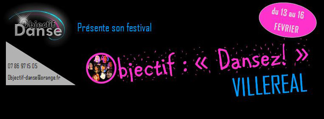 Festival Objectif Dansez du 13 au 16 février 2016. Festival Objectif Dansez du 13 au 16 février 2016.